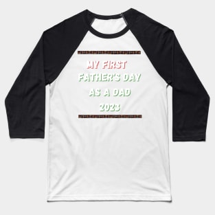 My First Father's Day 2023 Baseball T-Shirt